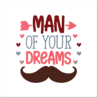 Man Of Your Dreams Valentine's Day Boy Posters and Art